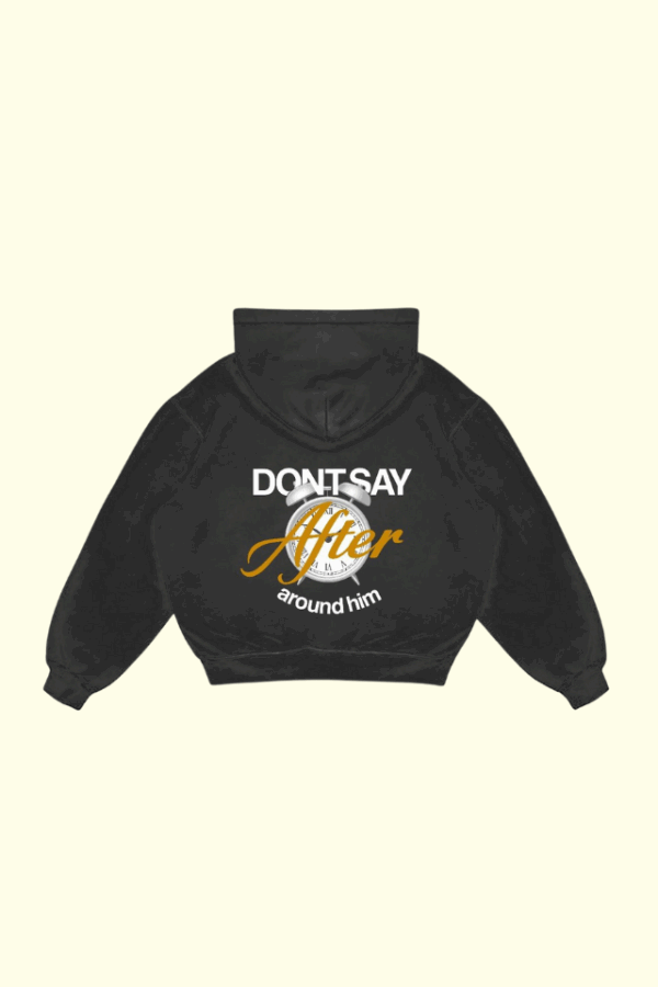 Dont Say After around Me